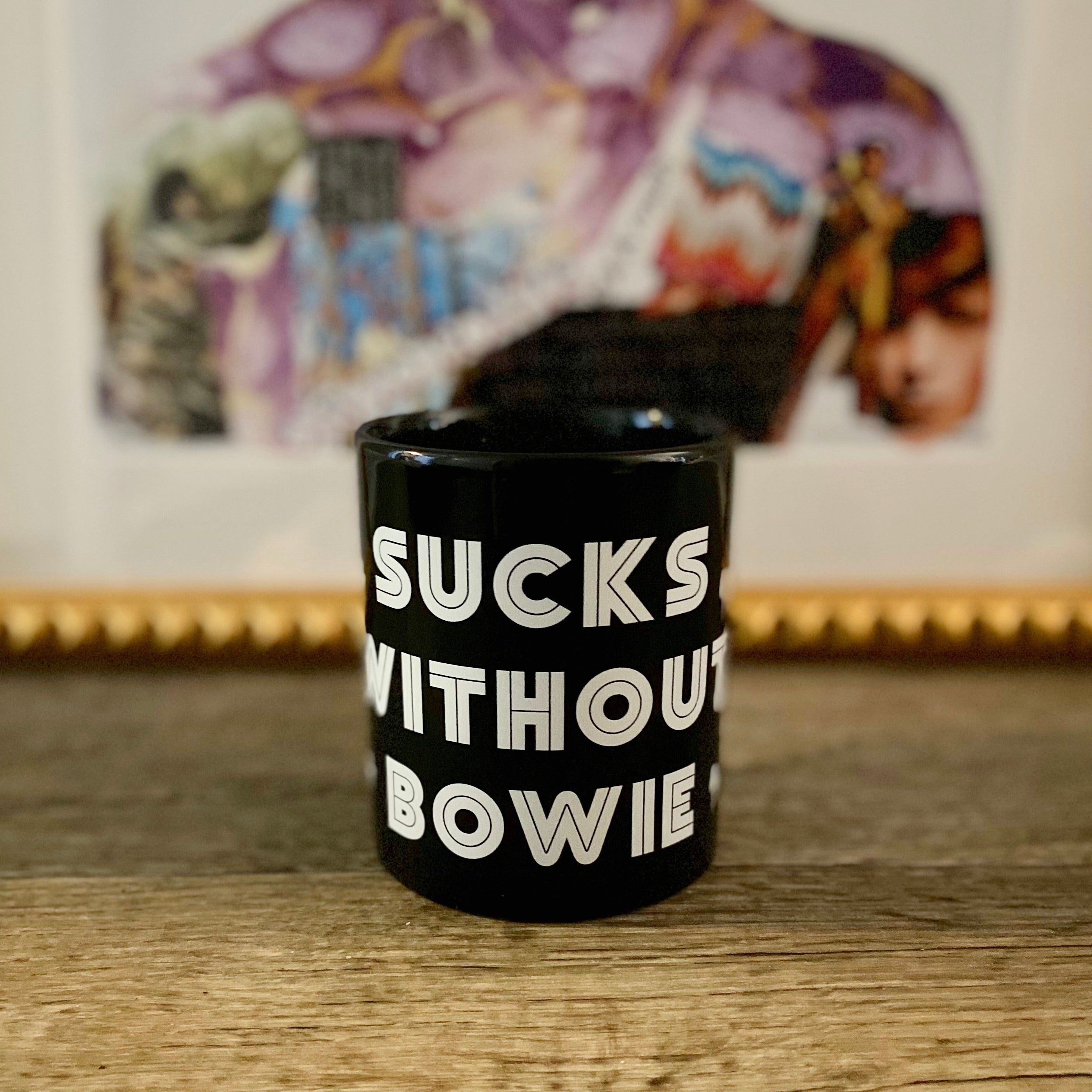 Sucks Without Bowie Black Mug - Wild Ones